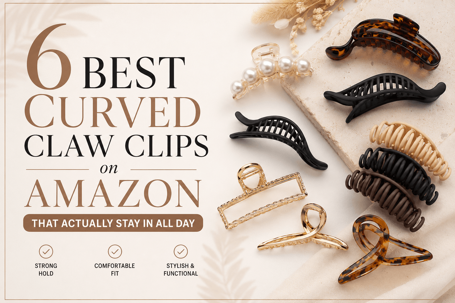 Collage of 6 best neutral curved claw clips on Amazon for the clean girl hair look in 2026